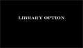 Library Option